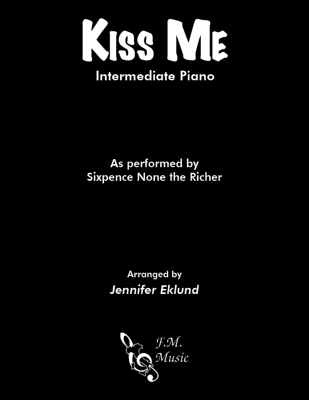 Kiss Me (Intermediate Piano)